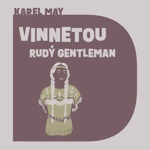 CD Vinnetou - Rudý gentleman (audiokniha) - Karel May