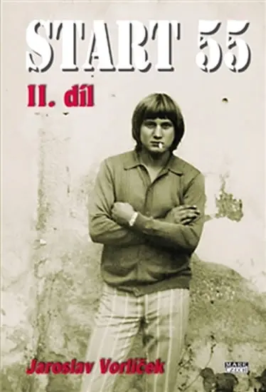 Start 55 - II.díl - Jaroslav Vorlíček