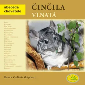 Činčila vlnatá - Abeceda chovatele - Vladimír Motyčka