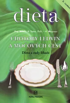 Choroby ledvin a močových cest - Diety a rady lékaře - Vladimír Teplan