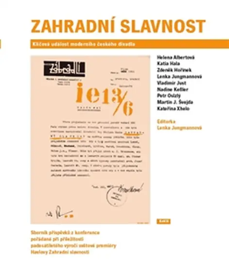 Zahradní slavnost: Klíčová událost moderního českého divadla - Helena Albertová