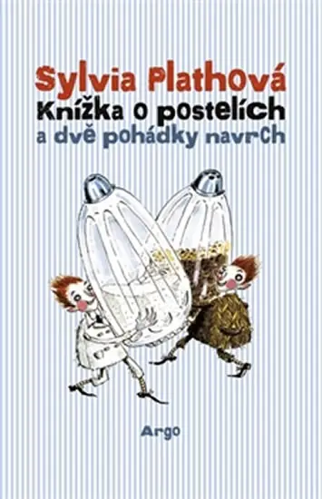 Knížka o postelích a dvě pohádky navrch - Sylvia Plath