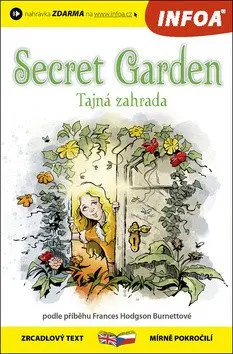 Tajná zahrada / Secret Garden - Zrcadlová četba (A2-B1) - Burnett Frances Hodgson