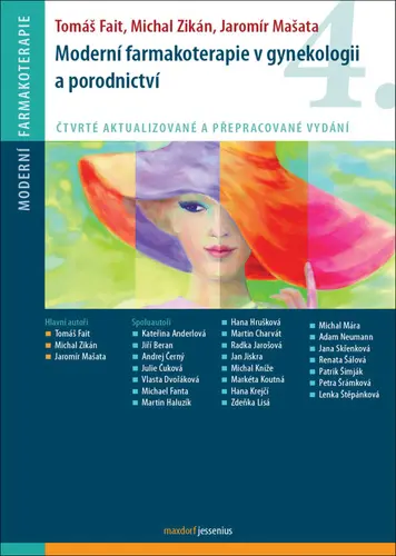 Moderní farmakoterapie v gynekologii a porodnictví - Tomáš Fait