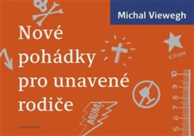 Nové pohádky pro unavené rodiče - Michal Viewegh