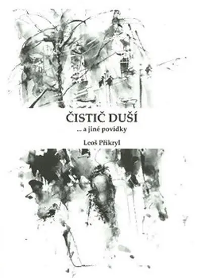 Čistič duší - Leoš Přikryl