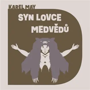 Syn lovce medvědů (audiokniha - čte Pavel Soukup) - Karel May