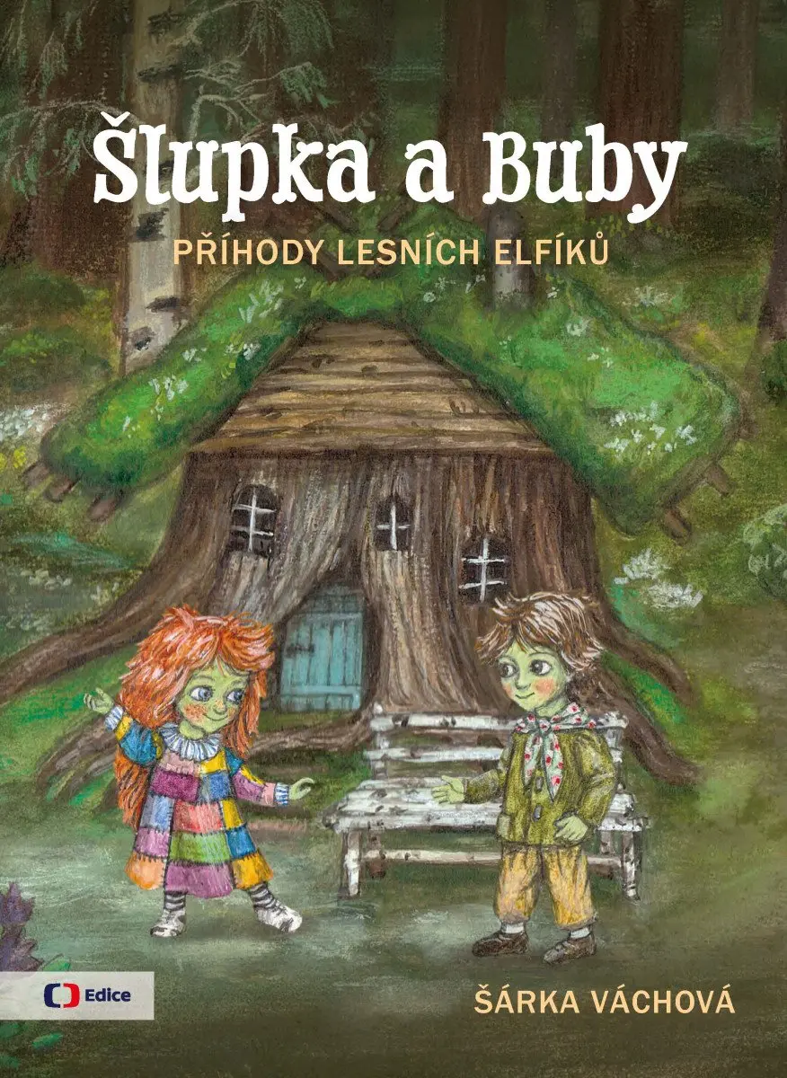Šlupka a Buby - Příhody lesních elfíků - Šárka Váchová