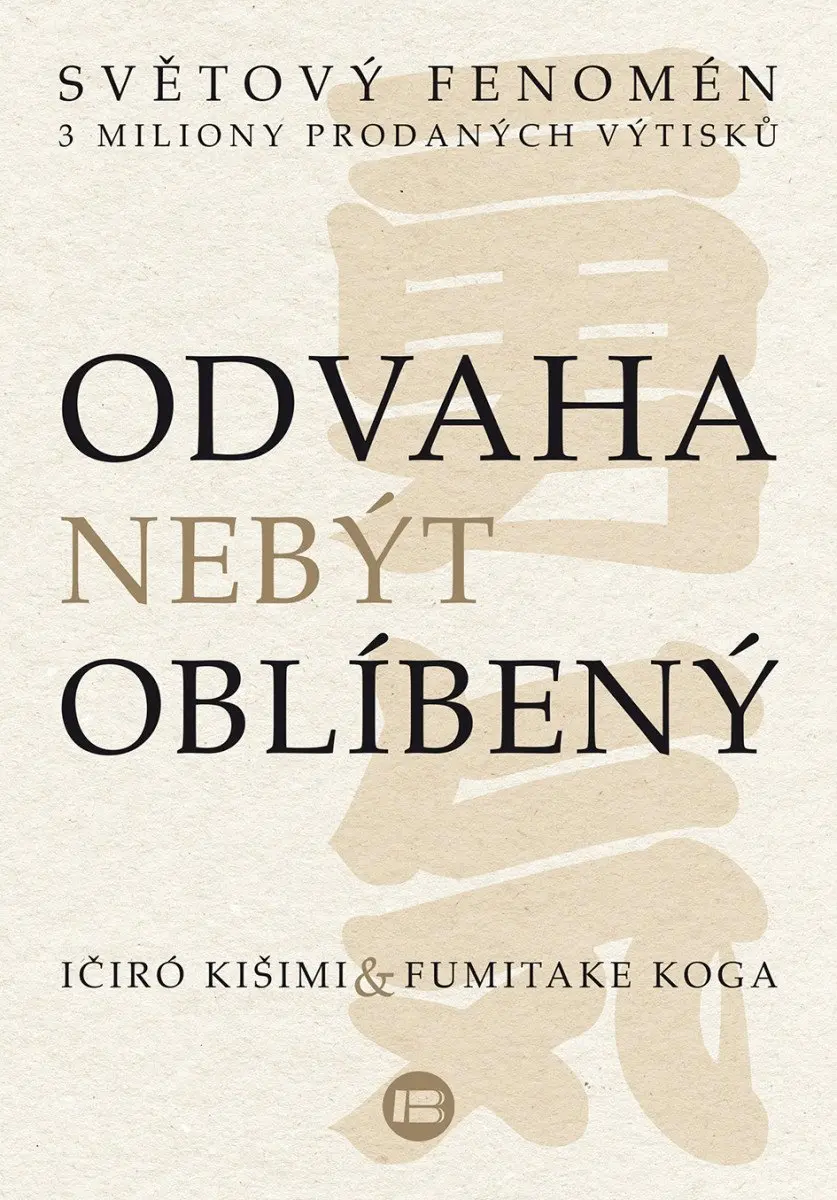 Odvaha nebýt oblíbený - Ičiró Kišimi