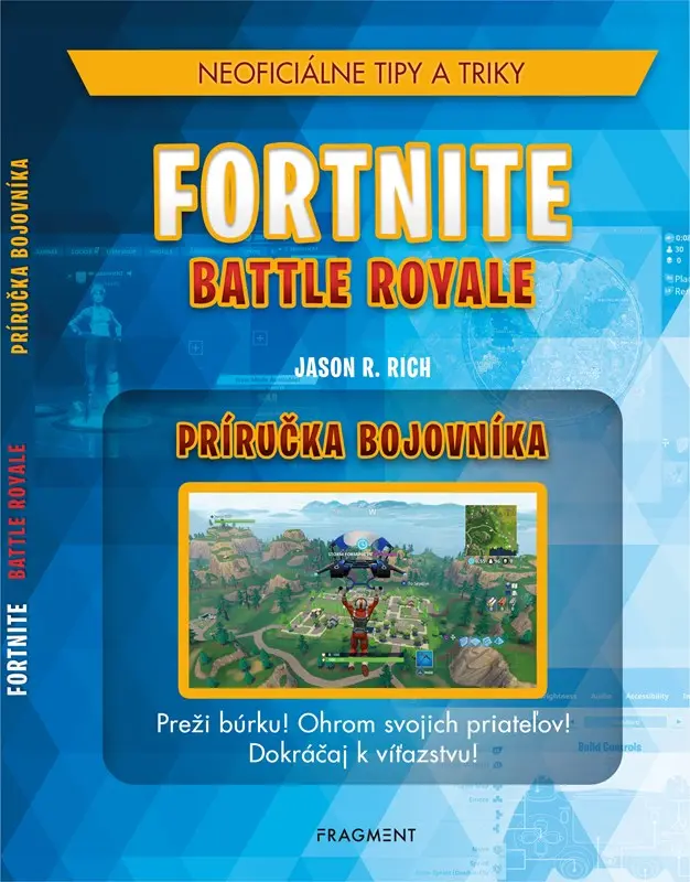 Fortnite Battle Royale: Neoficiálna príručka bojovníka - Jason R. Rich