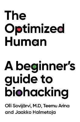 The Optimized Human - Arina Teemu