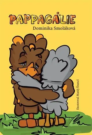 Pappagálie - Dominika Smoláková