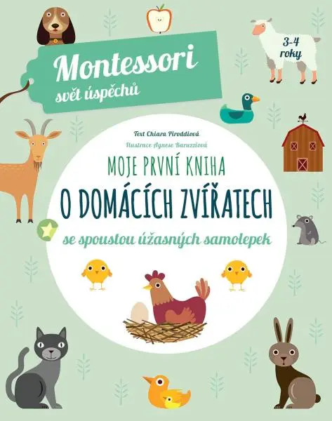 Moje první kniha o domácích zvířatech se spoustou úžasných samolepek (Montessori: Svět úsp - Chiara Piroddi