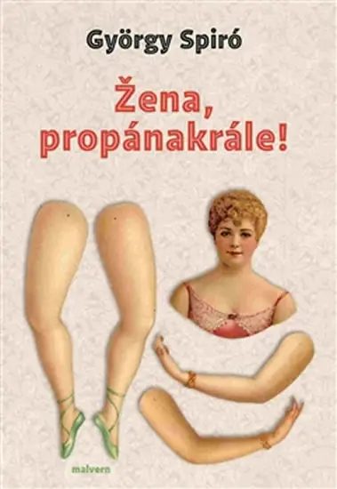 Žena, propánakrále! - György Spiró
