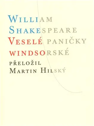Veselé paničky Windsorské - William Shakespeare
