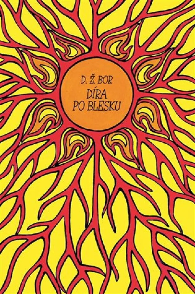 Díra po blesku - D. Ž. Bor