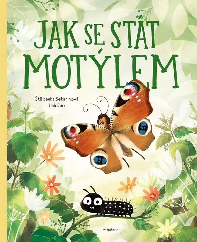 Jak se stát motýlem | SEKANINOVÁ, Štěpánka