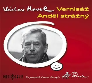 Vernisáž, Anděl strážný - Václav Havel - audiokniha
