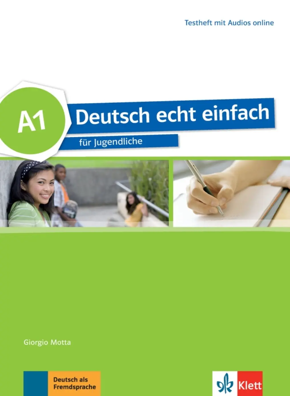 Deutsch echt einfach! 1 (A1) – Testheft - Giorgio Motta