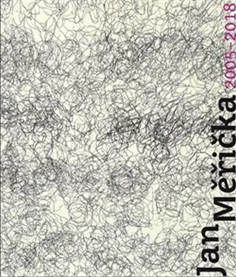 Jan Měřička 2005-2018 - Eva Bendová