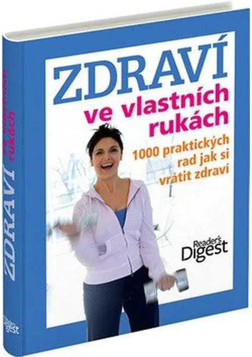 Zdraví ve vlastních rukách - 1000 praktických rad jak si vrátit zdraví - Michael Hemmingson