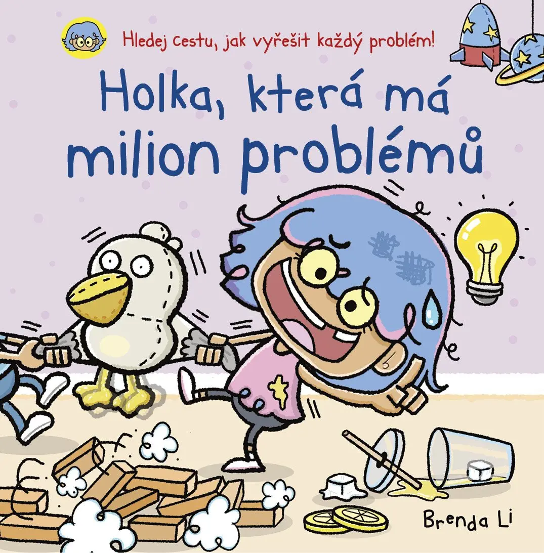 Holka, která má milion problémů
