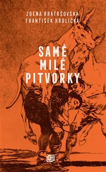 Samé milé pitvorky - Zdena Bratršovská