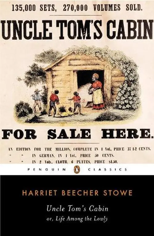 Uncle Tom's Cabin - Harriet Stowe