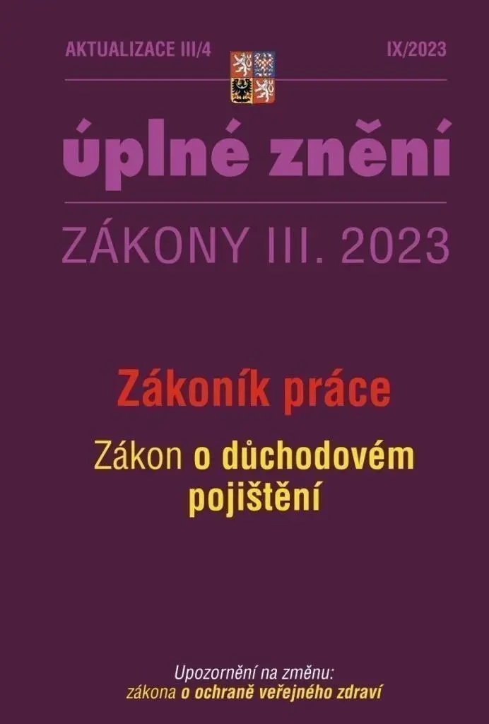 Aktualizace III/4 - Zákoník práce (Zákon o důchodovém pojištění, Zákona o ochraně veřejného zdraví),Aktualizace III/4 - Zákoník práce (Zákon o důchodo