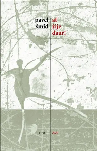 Ať žije daur! - Pavel Šmíd