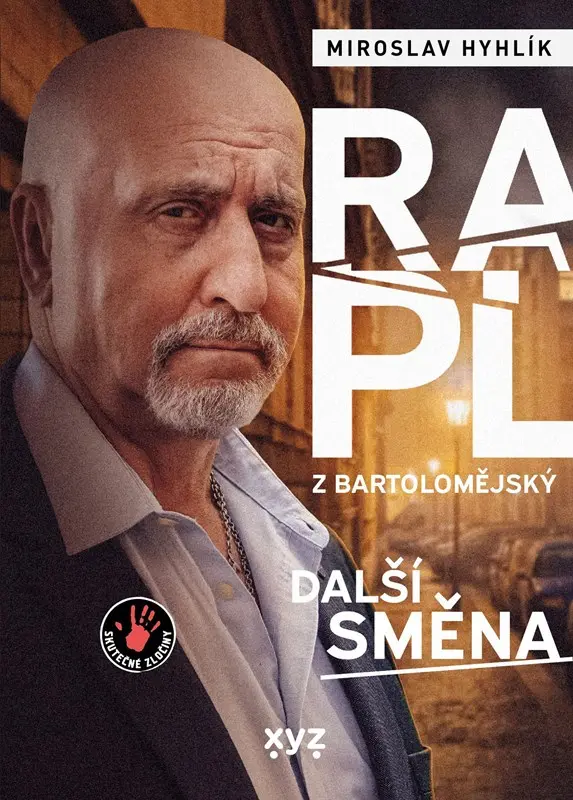 Rapl z Bartolomějský: další směna - Miroslav  Hyhlík