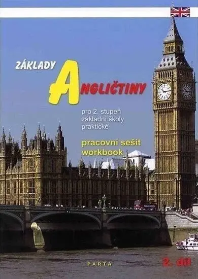 Základy angličtiny, 2. díl, pracovní sešit pro ZŠ praktické - Milan Valenta
