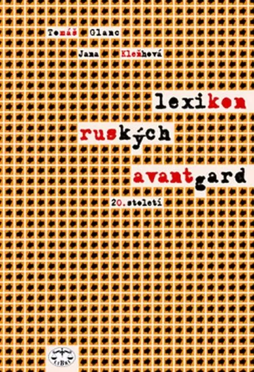 Lexikon ruských avantgard 20. století - Tomáš Glanc