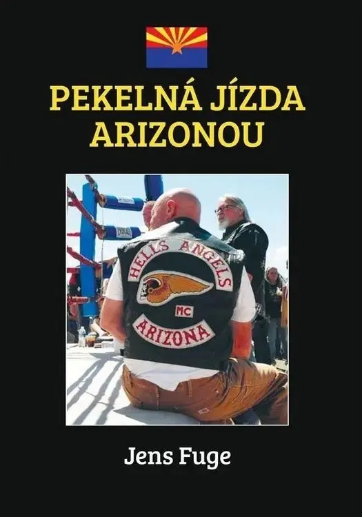 Pekelná jízda Arizonou - Jens Fuge