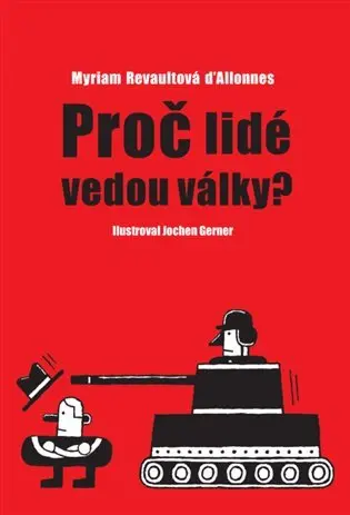Proč vedou lidé války? - d'Allonnes Myriam Revault
