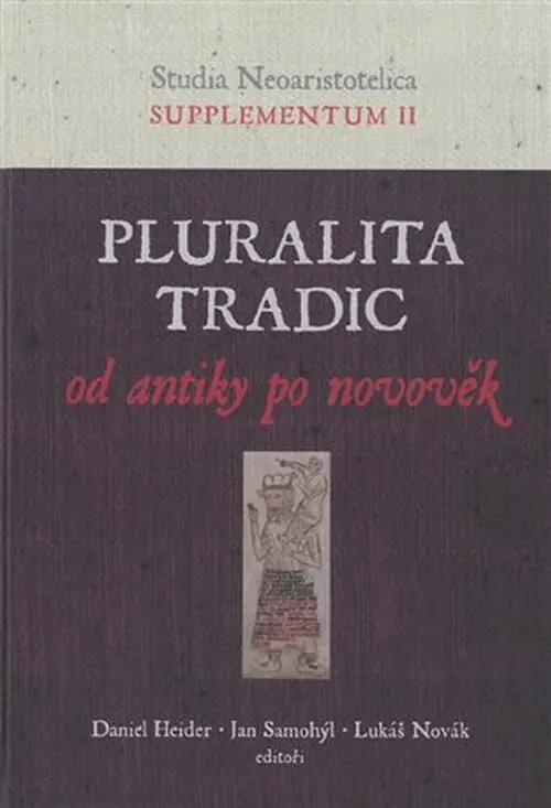 Pluralita tradic : od antiky po novověk - Lukáš Novák