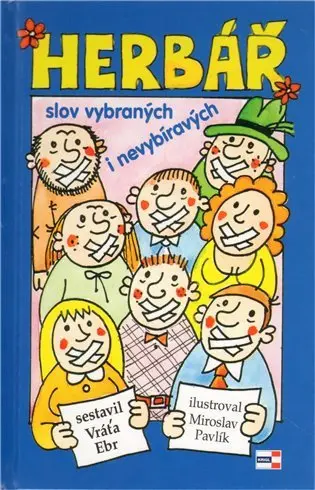 Herbář slov vybraných i nevybíravých - Vráťa Ebr