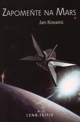 Zapomeňte na Mars - Jan Kovanic