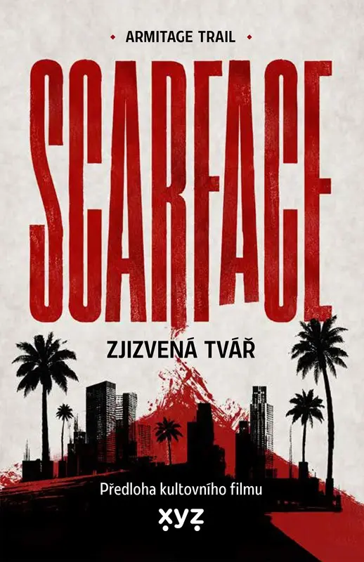 Scarface: Zjizvená tvář - Armitage Trail