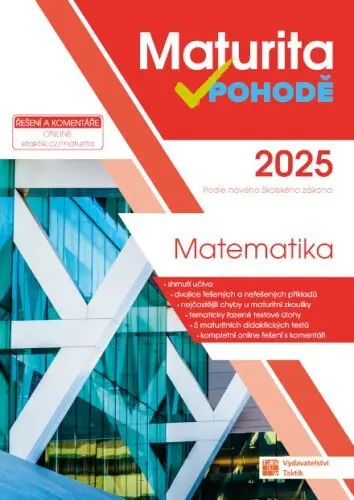 Maturita v pohodě - Matematika 2025 - Robert Weinlich