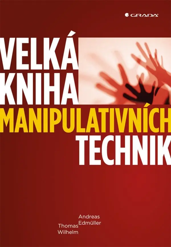 Velká kniha manipulativních technik - Andreas Edmüller