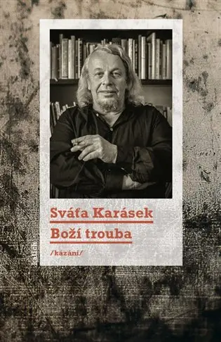 Boží trouba /kázání/ - Svatopluk Karásek
