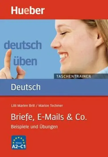 Deutsch üben Taschentrainer: Briefe, E-Mails & Co. -  Techmer, Marion