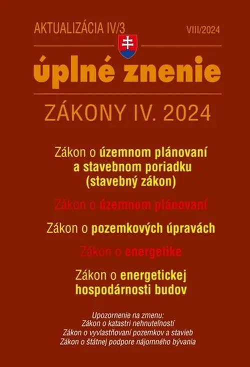 Aktualizácia IV/3 / 2024 - Stavebný zákon