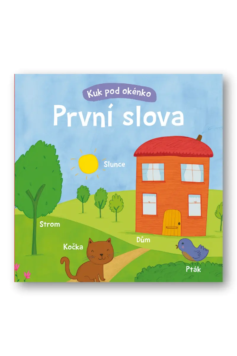 První slova - Kuk pod okénko - Kelly Caswell