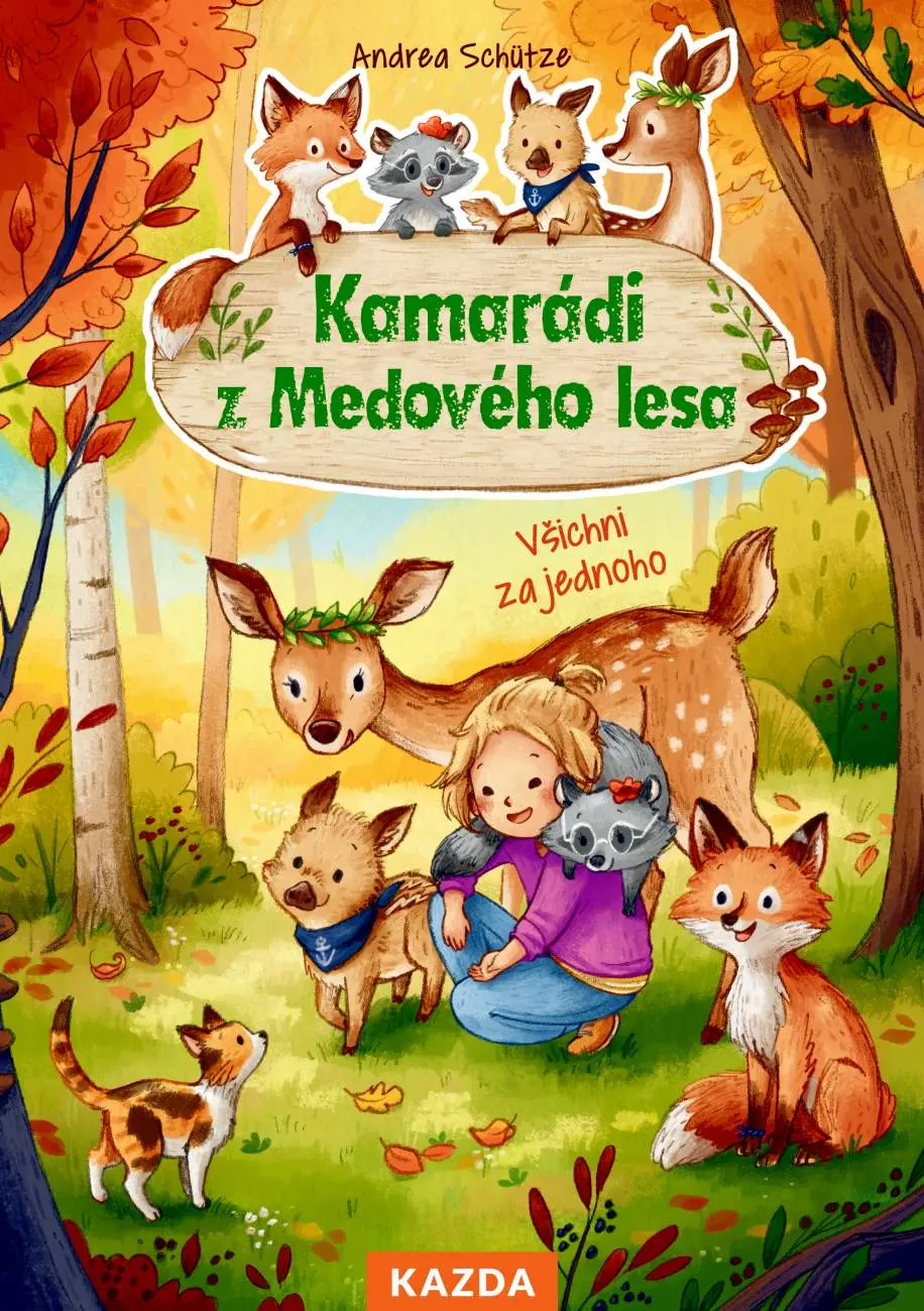 Kamarádi z Medového lesa 3 - Všichni za jednoho - Andrea Schütze