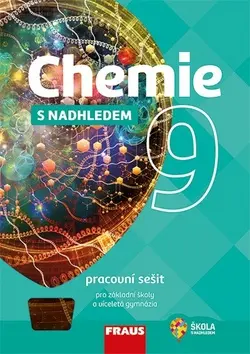 Chemie 9 s nadhledem pro ZŠ a víceletá gymnázia - Pracovní sešit -  Jiří Škoda