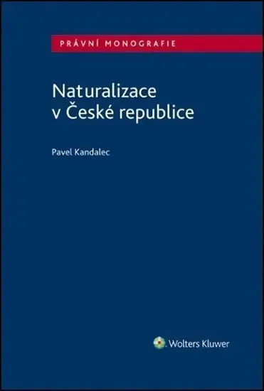 Naturalizace v České republice - Pavel Kandalec