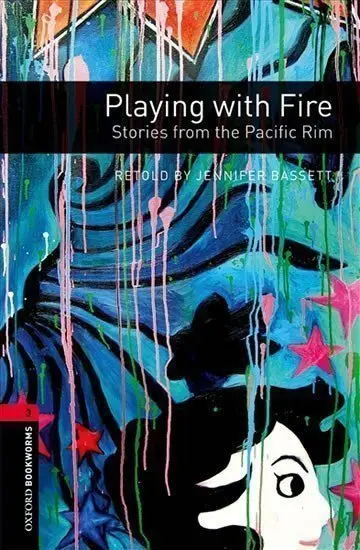 Library 3 - Playing with Fire (Oxford Bookworms (New Edition)) - Jennifer Bassett