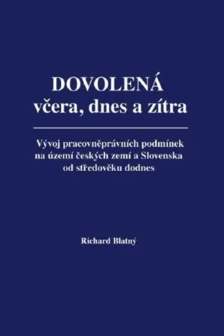 Dovolená včera, dnes a zítra